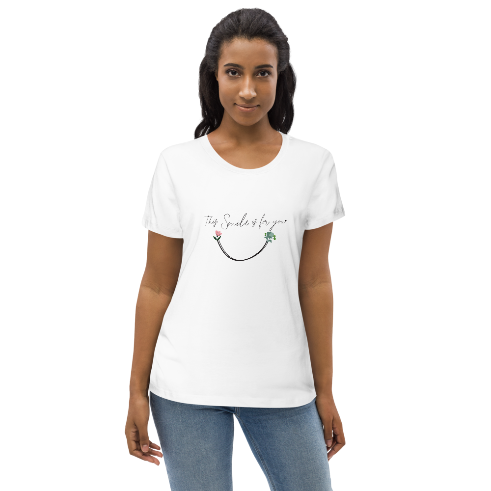 This Smile is For You - Women's fitted eco tee